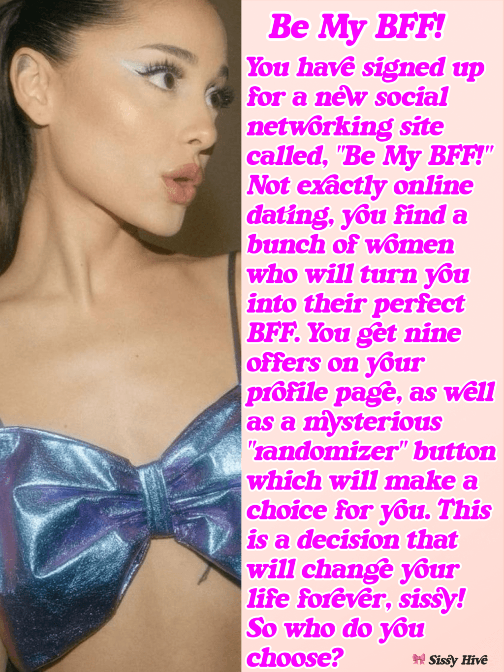 Ariana Grande Sissy Caption look